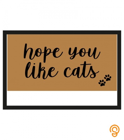 Hope you like cats doormat, funny cat saying doormat