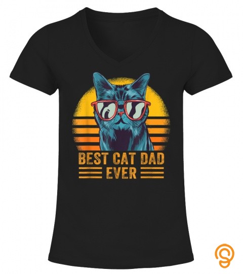 Best Cat Dad Ever T Shirt Funny Cat Daddy Father Day Gift Tee