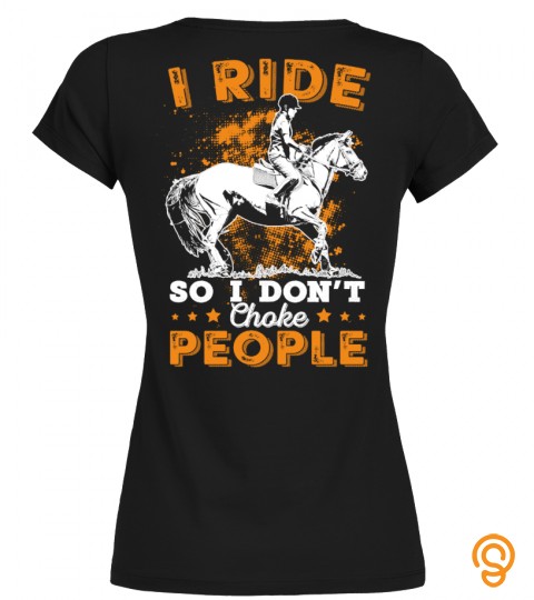 I Ride So I Don't Choke People ><