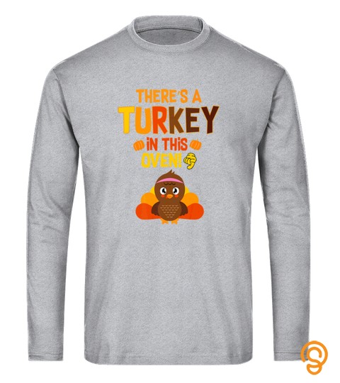 WOMENS THERE IS A TURKEY IN THIS OVEN THANKSGIVING PREGNANCY TSHIRT   HOODIE   MUG (FULL SIZE AND COLOR)