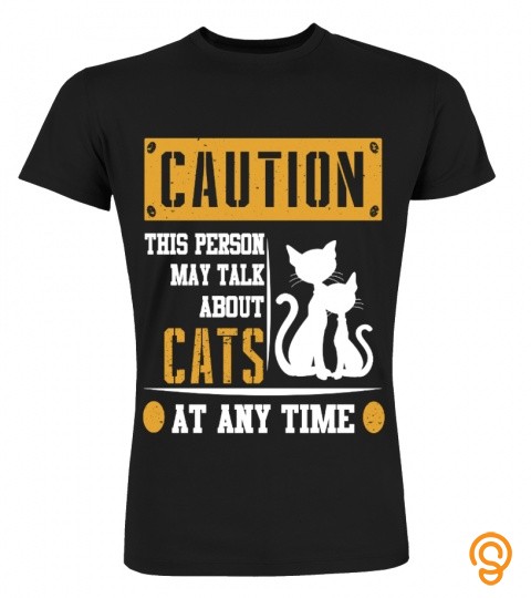 Caution, this person may talk about cats at any time