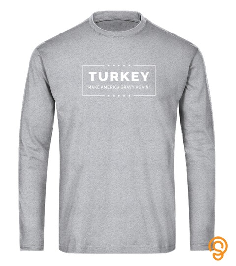 Turkey Make America Gravy Again Tshirt Funny Thanksgiving Tshirt   Hoodie   Mug (Full Size And Color)