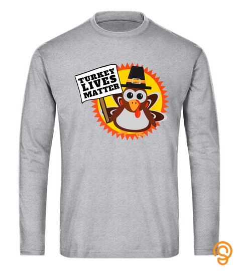 TURKEY LIVES MATTER THANKSGIVING FUNNY TSHIRT   HOODIE   MUG (FULL SIZE AND COLOR)