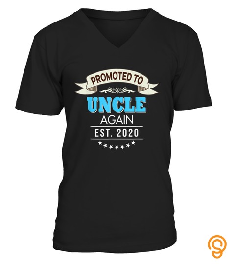 Promoted To Uncle Again Est 2020 T Shirt New Dad Father