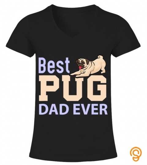 Dog Breeder Pet Pug Dad Fathers Day Gift Pug T Shirts