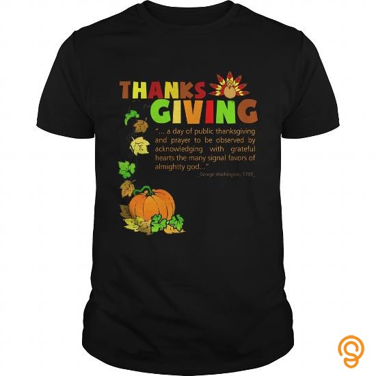 Silky Soft Thanksgiving T Shirt Proclaimation George Washington Quote Tee Shirts Apparel