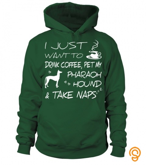 Drink Coffee, Pet My My Pharaoh Hound & Take Naps
