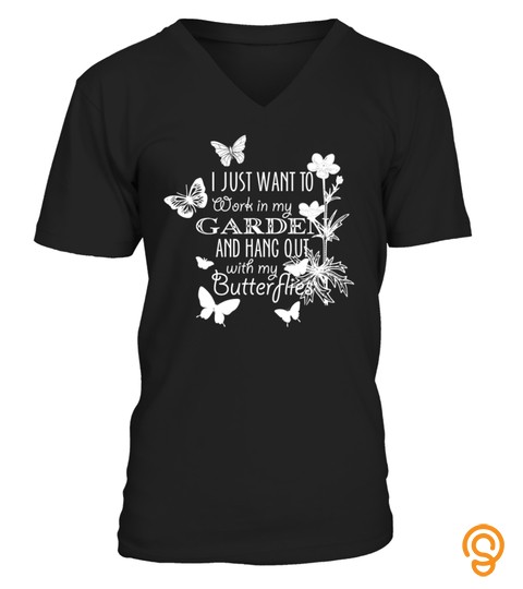 I Just Want My Garden Gift Funny Gardening Art Design T Shirt