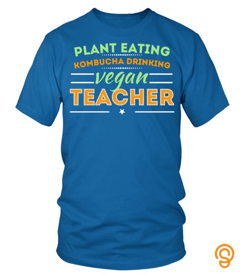 Plant Eating Kombucha Drinking Vegan Teacher Gift Long Sleeve T Shirt