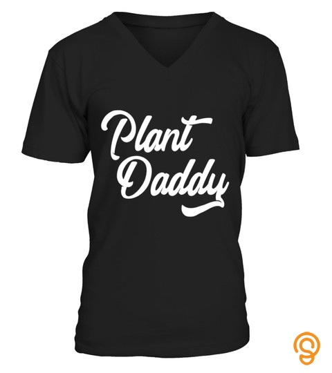 Plant Daddy T Shirt