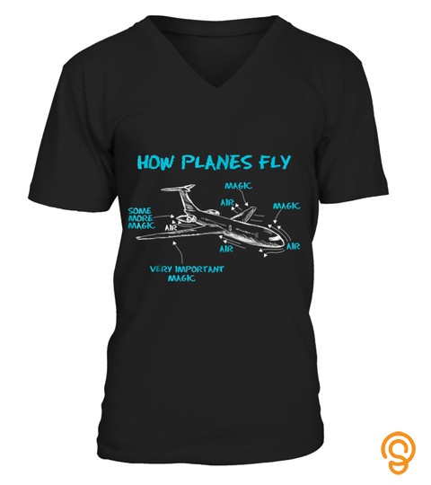 How Planes Fly Funny Aerospace Engineer Engineering T Shirt