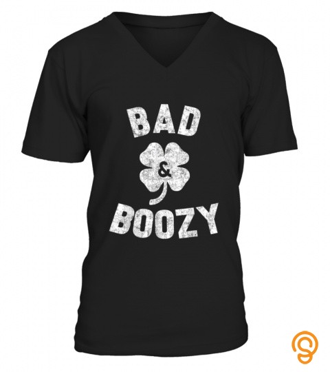 Bad and Boozy Shirt St Patricks Day Beer Drinking T Shirt