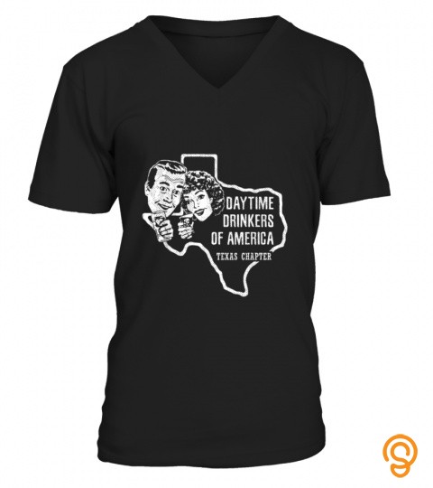 Texas Day Drinkers Shirt Alcohol Beer Wine Drinking Humor