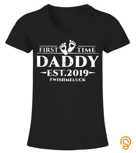 First Time Daddy New Dad Est 2019 Shirt Fathers Day Gift