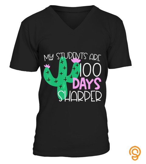 My Students Are 100 Days Sharper Cactus Teacher Shirt