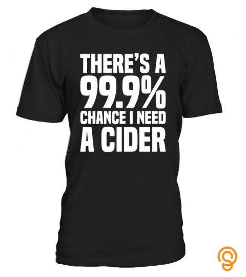 99.9% chance I need a cider