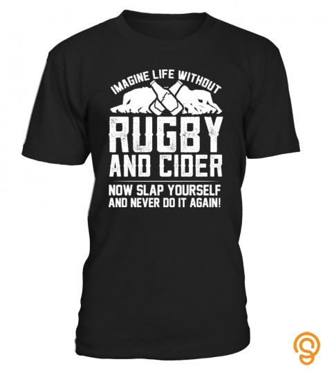 Imagine life without rugby and cider