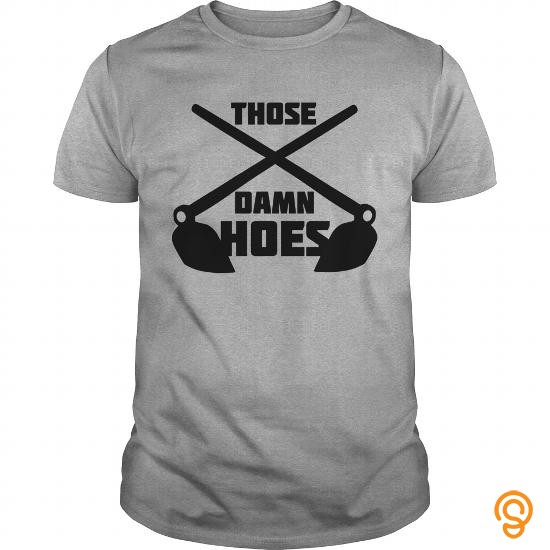 Flexible Those Damn Hoes TShirts Mens TShirt T Shirts Screen Printing