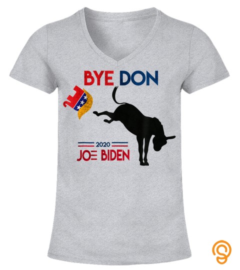 Bye Don Joe Biden 2020 American Election T Shirt