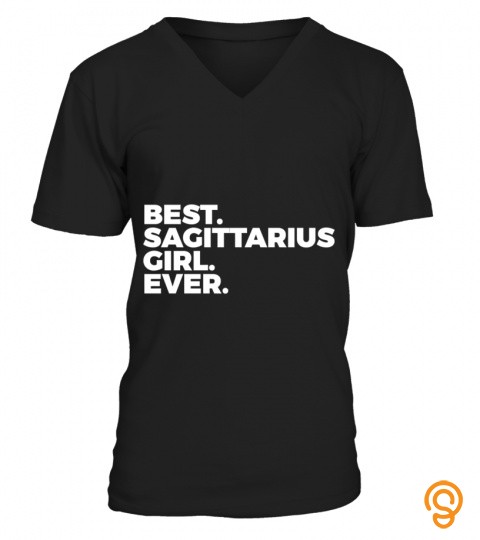 Best Sagittarius Girl Ever Zodiac Sign Astrology Shirt