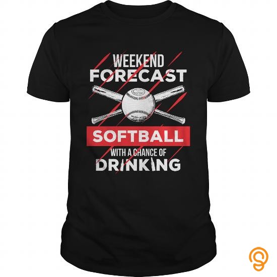 In Style Weekend Forecast Softball With A Chance Of Drinking T Shirts Clothing Brand
