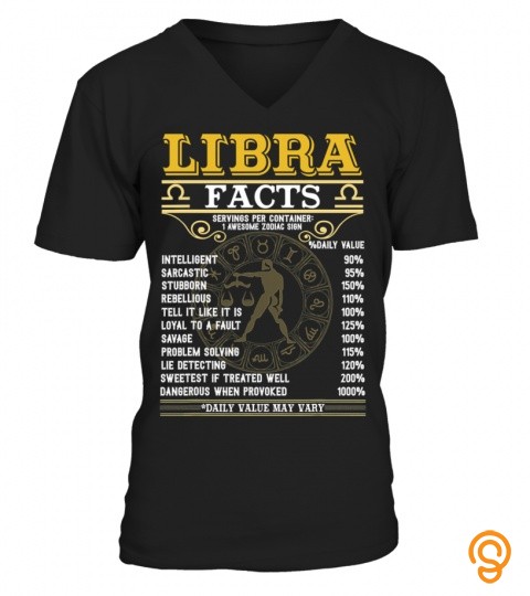 Libra Facts Zodiac Signs Funny Birthday Shirt