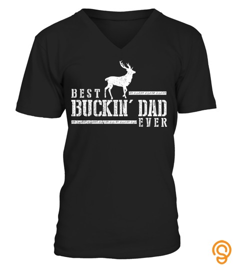 Mens Best Bucking Dad Shirt Deer Hunting Hunter Tee Gift T Shirt