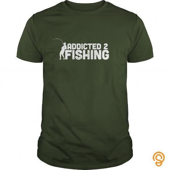 Fabulous Addicted 2 Fishing Tee Shirts Buy Now