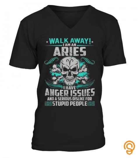 Walk Away I Am An Aries
