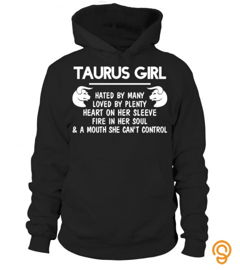 Taurus girl : hated by many loved by plenty heart on her sleeve fire in her sou…