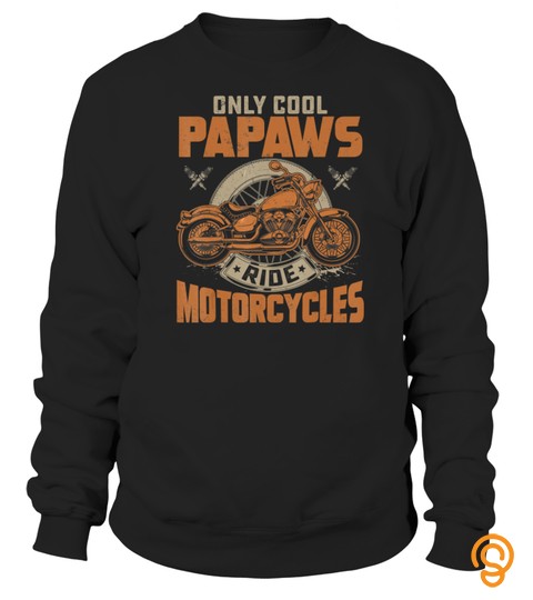 Only Cool Papaws Rides Motorcycles 2019 T Shirt Rider Gift