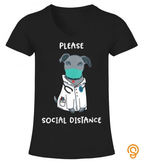 Womens Please Social Distance Pitbull Puppy Doctor Dogtor V Neck T Shirt