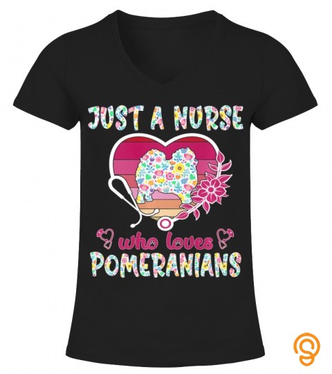 Just A Nurse Who Loves Pomeranians   Pomeranian Lovers Woman Premium T Shirt