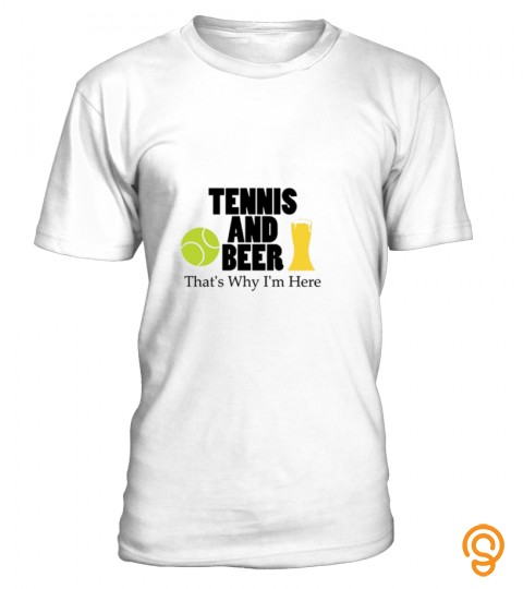 Tennis And Beer Tshirt