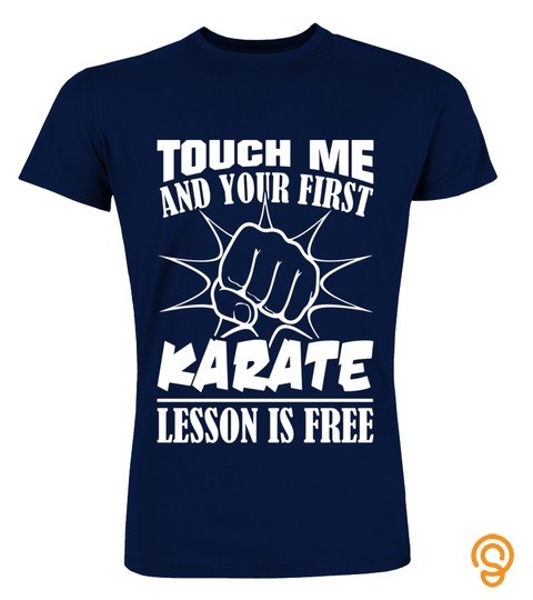 Karate Lesson Is Free Martial Arts T Shirt