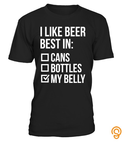 I Like Beer Best In ...