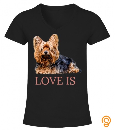 Yorkie Shirt Love Yorkshire Terrier Gifts Men Women Tshirt T Shirt