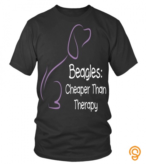 Beagles Cheaper Than Therapy T shirt