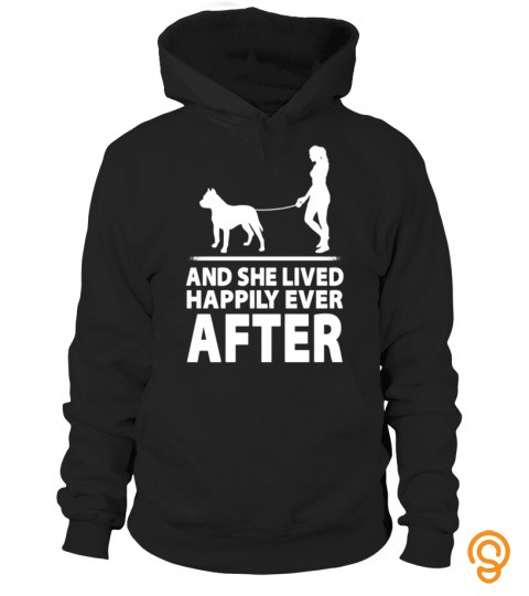 Pitbull And She Lived Happily Ever After T Shirt Dog Lovers