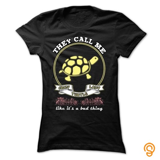 Comfortable They call me crazy Turtle lady 0815 Tee Shirts Wholesale