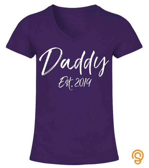 Daddy Est 2019 Shirt First Father's Day Gift for New Dads