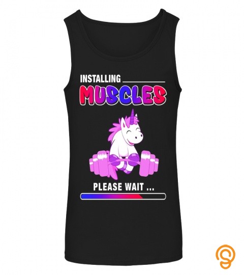 Unicorn Installing Muscles Please Wait Funny Fitness T shirt