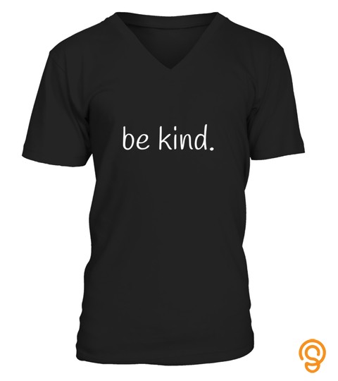 Be Kind Inspirational Motivational Kindness Tshirt