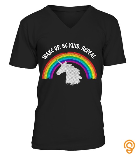 Wake Up Be Kind Repeat Kindness Rainbow Unicorn Tshirt   Hoodie   Mug (Full Size And Color)