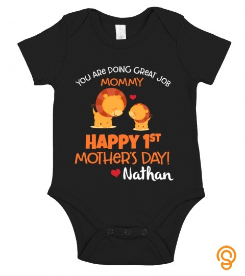You Are Doing A Great Job, Mommy. Happy 1St Mother's Day ! Nathan
