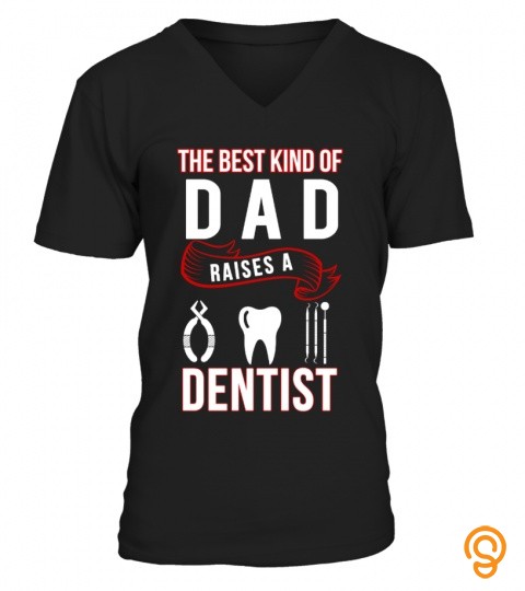 The Best Kind Of Dad Raises A Dentist