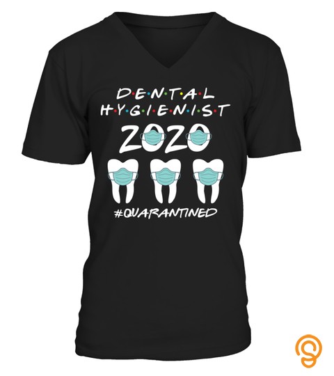 Dental Hygienist 2020 Quarantine Funny Social Distancing Gift ideas Shirt