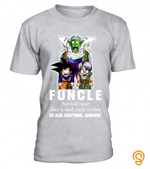 Funcle (fun.kul) noun like a dad, only cooler. See also : exceptional, handsome