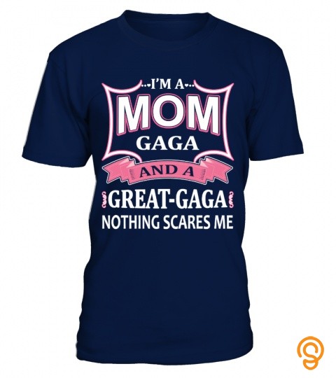 I'm A Mom Gaga And A Great Gaga