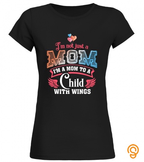 I'm not just a mom I'm a mom to a child with wings
